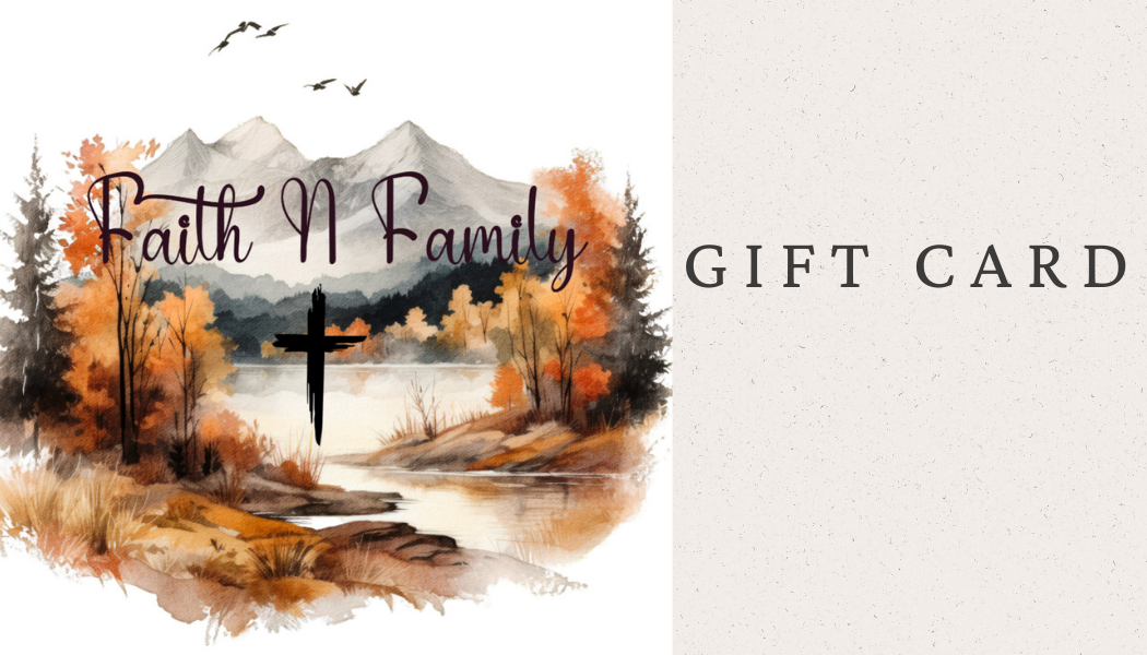 Faith N’ Family Gift Card